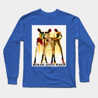 Black Girls Rock Long Sleeve T-Shirt